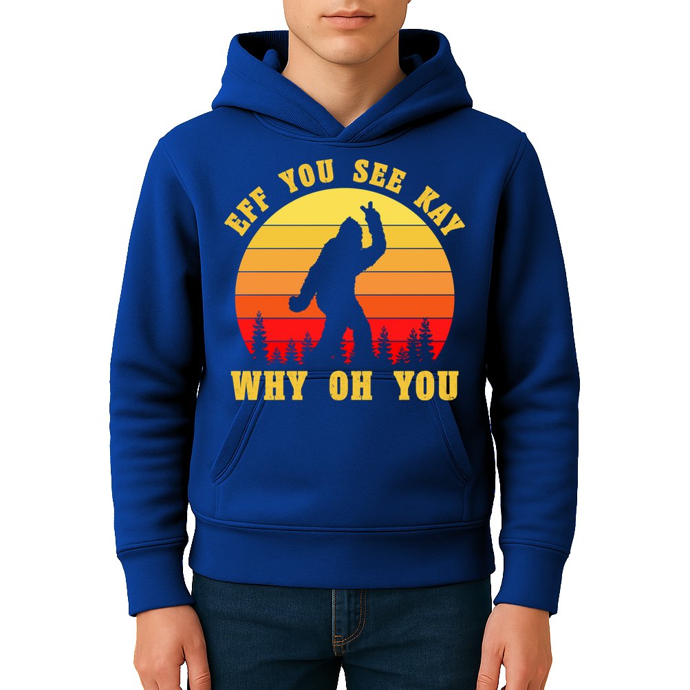 Eff You See Kay Why Oh You Bigfoot Sasquatch Funny Meme Kids Hoodie