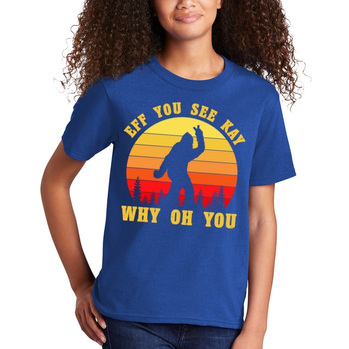 Eff You See Kay Why Oh You Bigfoot Sasquatch Funny Meme Kids T-Shirt