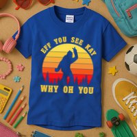 Eff You See Kay Why Oh You Bigfoot Sasquatch Funny Meme Kids T-Shirt