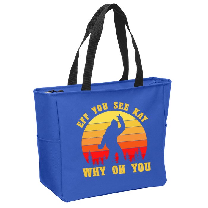 Eff You See Kay Why Oh You Bigfoot Sasquatch Funny Meme Zip Tote Bag