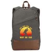 Eff You See Kay Why Oh You Bigfoot Sasquatch Funny Meme Cotton Canvas Backpack