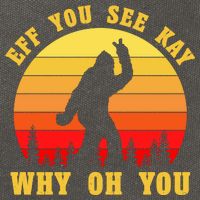 Eff You See Kay Why Oh You Bigfoot Sasquatch Funny Meme Cotton Canvas Backpack