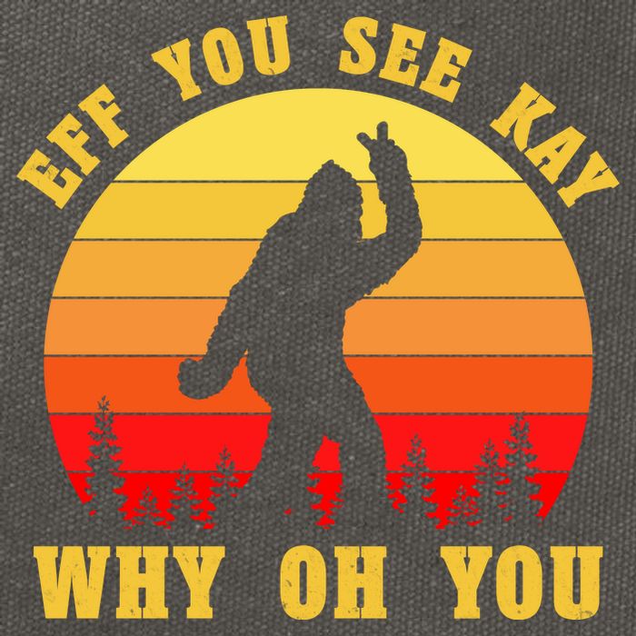 Eff You See Kay Why Oh You Bigfoot Sasquatch Funny Meme Cotton Canvas Backpack