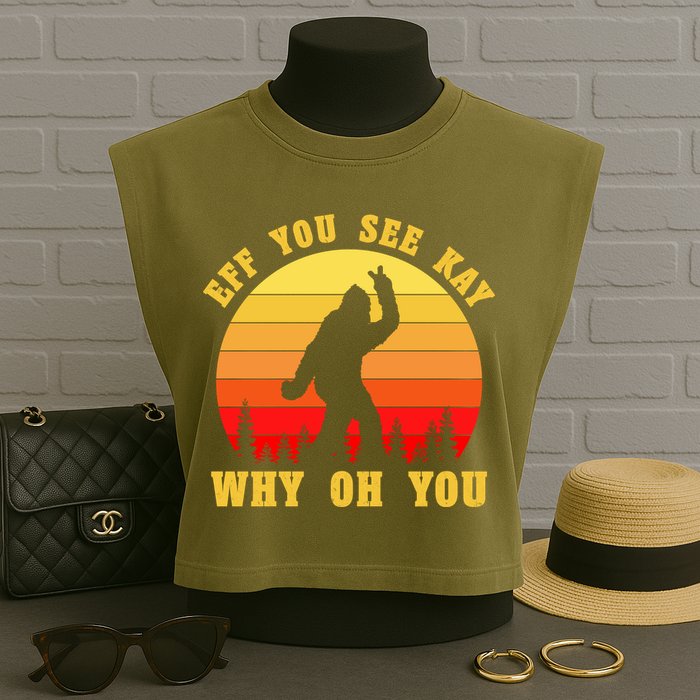 Eff You See Kay Why Oh You Bigfoot Sasquatch Funny Meme Garment-Dyed Women's Muscle Tee