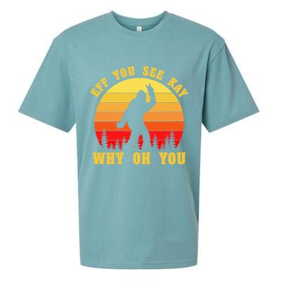 Eff You See Kay Why Oh You Bigfoot Sasquatch Funny Meme Sueded Cloud Jersey T-Shirt