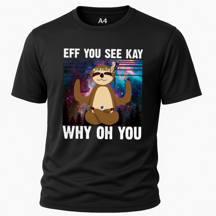 Eff You See Kay Why Oh You Yoga Sloth Space Galaxy Cooling Performance Crew T-Shirt