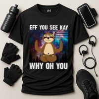 Eff You See Kay Why Oh You Yoga Sloth Space Galaxy Cooling Performance Crew T-Shirt