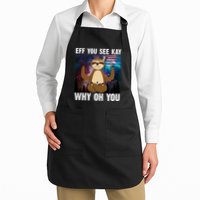 Eff You See Kay Why Oh You Yoga Sloth Space Galaxy Apron