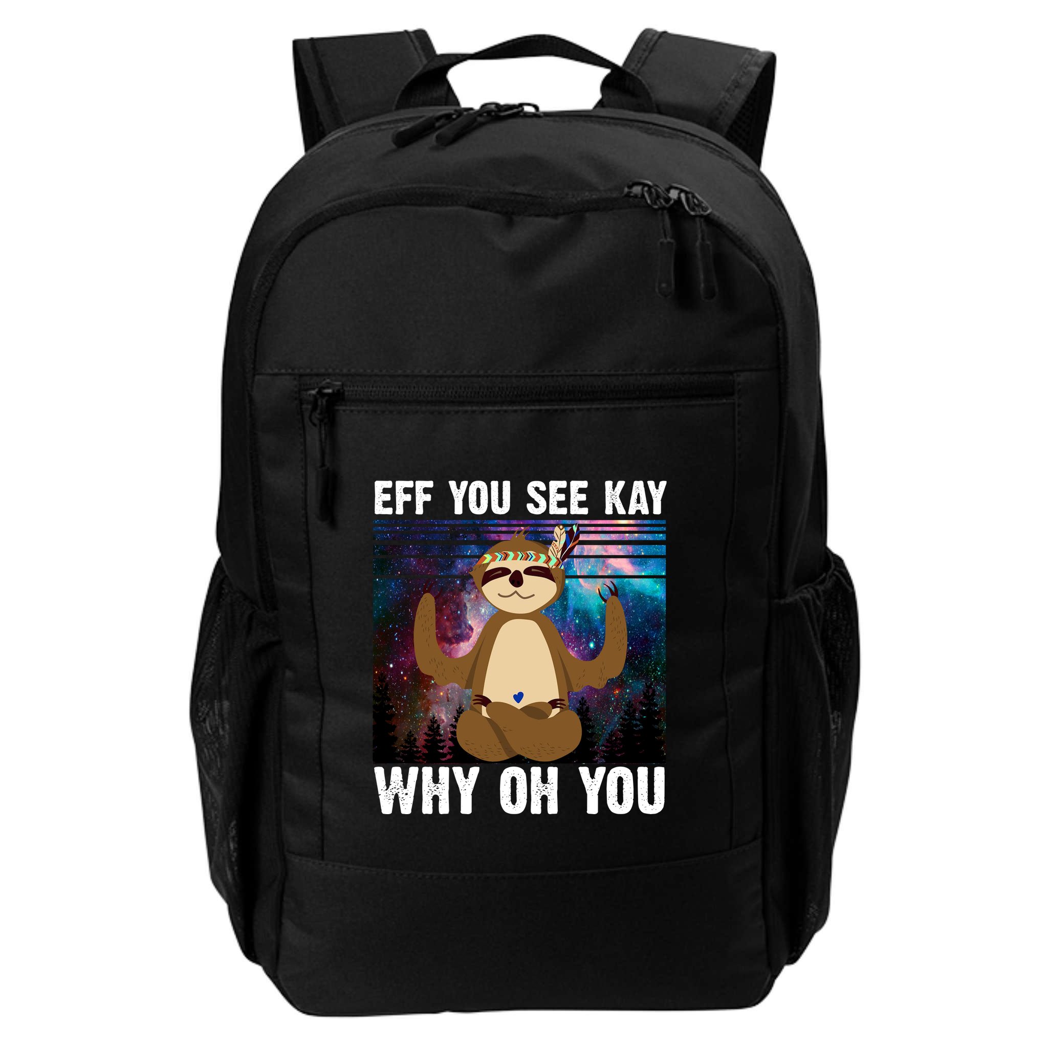 Eff You See Kay Why Oh You Yoga Sloth Space Galaxy Backpack
