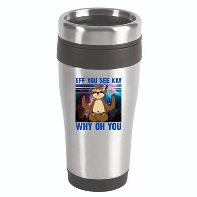 Eff You See Kay Why Oh You Yoga Sloth Space Galaxy 16oz Travel Tumbler