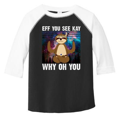 Eff You See Kay Why Oh You Yoga Sloth Space Galaxy Toddler Fine Jersey T-Shirt