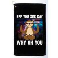 Eff You See Kay Why Oh You Yoga Sloth Space Galaxy Golf Towel