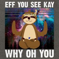 Eff You See Kay Why Oh You Yoga Sloth Space Galaxy Cotton Canvas Backpack