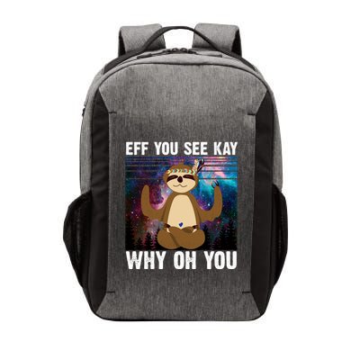 Eff You See Kay Why Oh You Yoga Sloth Space Galaxy Vector Backpack