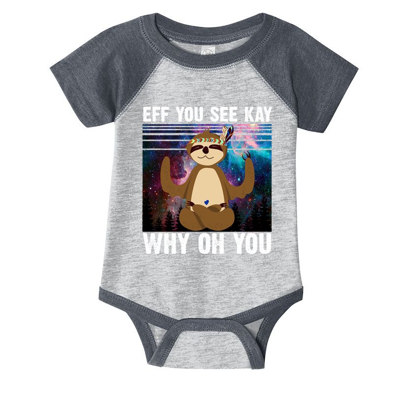 Eff You See Kay Why Oh You Yoga Sloth Space Galaxy Infant Baby Jersey Bodysuit
