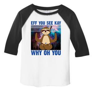 Eff You See Kay Why Oh You Yoga Sloth Space Galaxy Toddler Fine Jersey T-Shirt