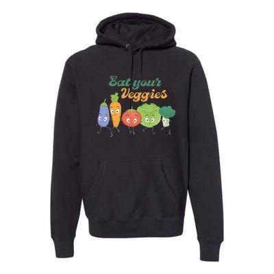 Eat Your Veggies Vegan Gift Idea Trending Premium Hoodie