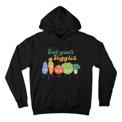 Eat Your Veggies Vegan Gift Idea Trending Tall Hoodie