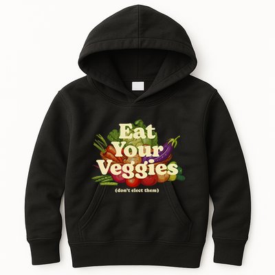 Eat Your Veggies DonT Elect Them Kids Hoodie