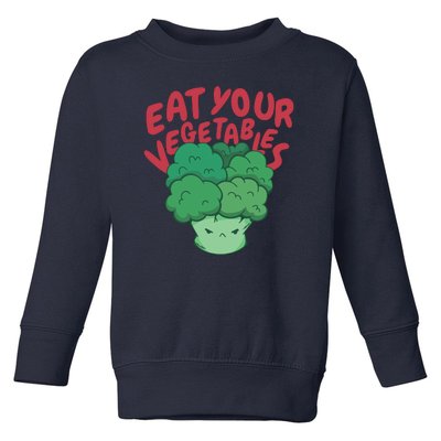 Eat Your Vegetables Toddler Sweatshirt