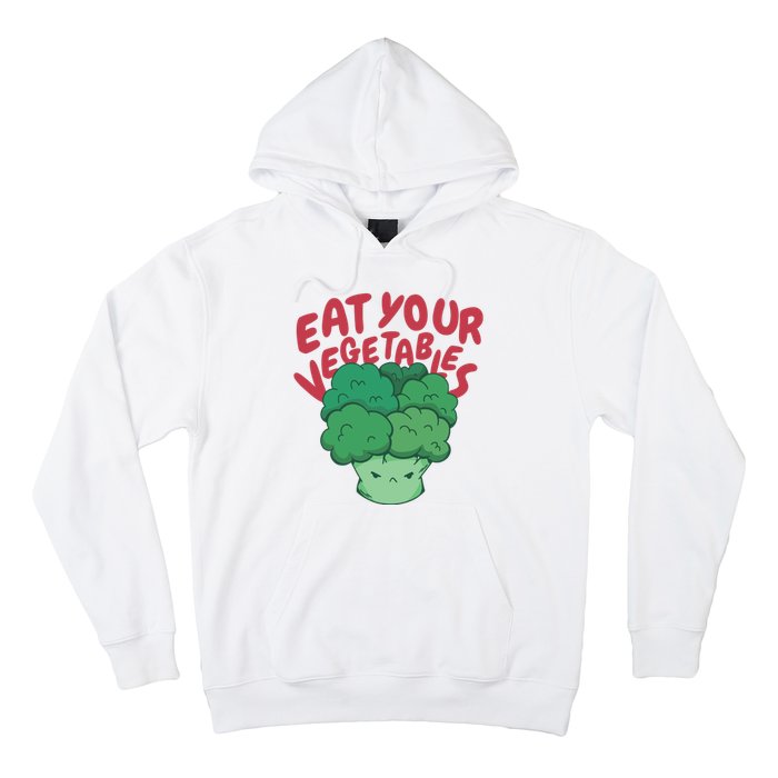 Eat Your Vegetables Hoodie