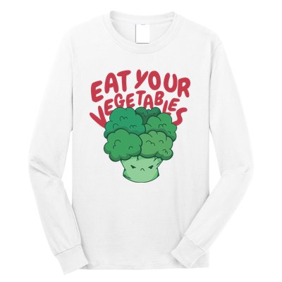 Eat Your Vegetables Long Sleeve Shirt