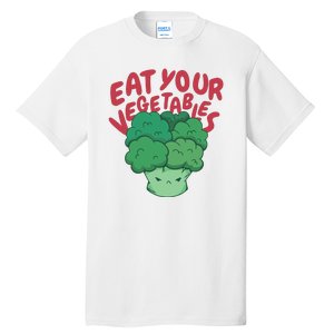 Eat Your Vegetables Tall T-Shirt