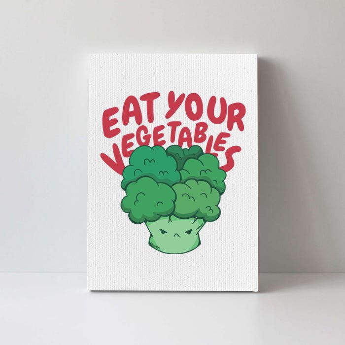 Eat Your Vegetables Canvas