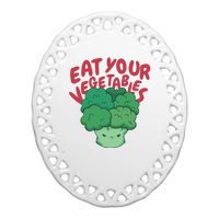 Eat Your Vegetables Ceramic Oval Ornament