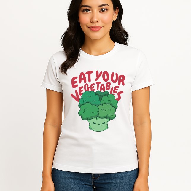 Eat Your Vegetables Womens T-Shirt