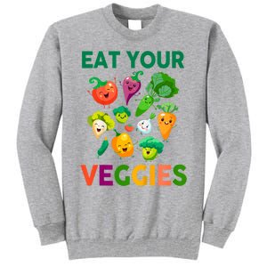 Eat Your Veggies Tall Sweatshirt