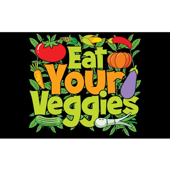 Eat Your Veggies Bumper Sticker