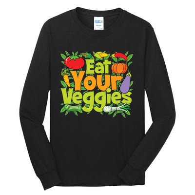 Eat Your Veggies Tall Long Sleeve T-Shirt