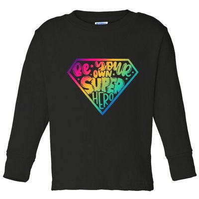 Empower Yourself with Motivational Superhero Quotes Toddler Long Sleeve Shirt