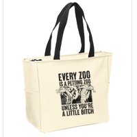 Every Zoo Is A Petting Zoo Funny Animal Design Zip Tote Bag