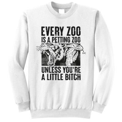 Every Zoo Is A Petting Zoo Funny Animal Design Sweatshirt