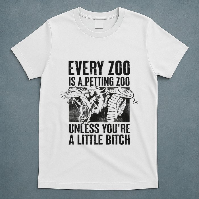 Every Zoo Is A Petting Zoo Funny Animal Design T-Shirt