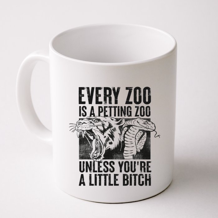 Every Zoo Is A Petting Zoo Funny Animal Design Mug