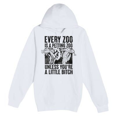 Every Zoo Is A Petting Zoo Funny Animal Design Premium Pullover Hoodie