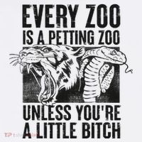 Every Zoo Is A Petting Zoo Funny Animal Design Premium T-Shirt