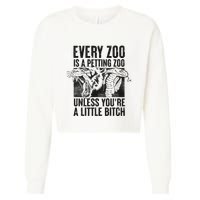 Every Zoo Is A Petting Zoo Funny Animal Design Cropped Pullover Crew