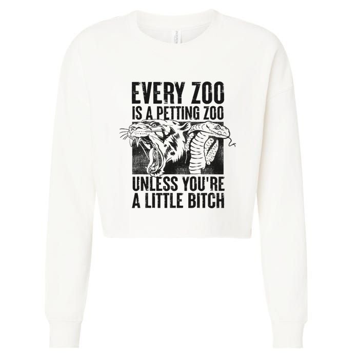 Every Zoo Is A Petting Zoo Funny Animal Design Cropped Pullover Crew