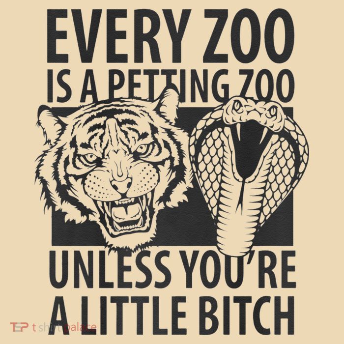 Every Zoo Is A Petting Zoo Unless Youre A Little Bitch Premium Bag