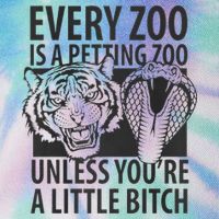 Every Zoo Is A Petting Zoo Unless Youre A Little Bitch Premium Legacy Tie Dye Trucker Hat
