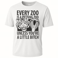 Every Zoo Is A Petting Zoo Unless Youre A Little Bitch Premium Performance Shirt