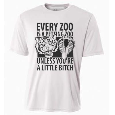 Every Zoo Is A Petting Zoo Unless Youre A Little Bitch Premium Cooling Performance Crew T-Shirt