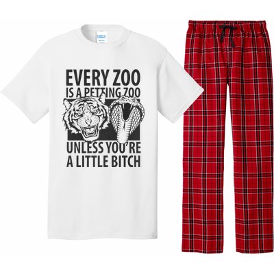 Every Zoo Is A Petting Zoo Unless Youre A Little Bitch Premium Pajama Set