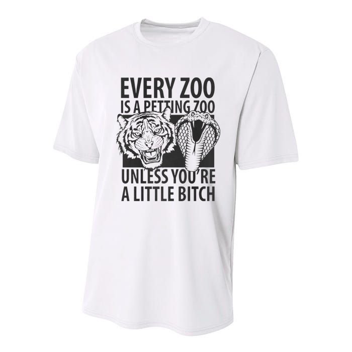 Every Zoo Is A Petting Zoo Unless Youre A Little Bitch Premium Youth Performance Sprint T-Shirt