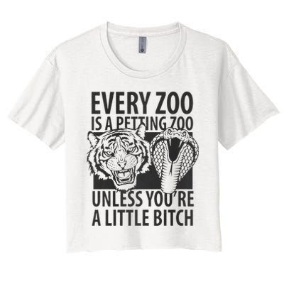 Every Zoo Is A Petting Zoo Unless Youre A Little Bitch Premium Crop Top