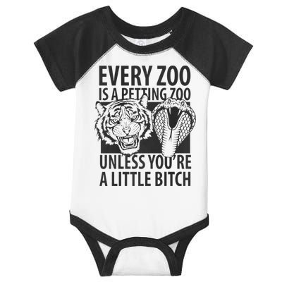 Every Zoo Is A Petting Zoo Unless Youre A Little Bitch Premium Infant Baby Jersey Bodysuit